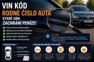 Bezpečnost: VIN kód: Rodné číslo auta, které vám zachrání peníze